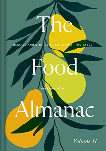 Miranda York - Food Almanac: Volume Two - Hardback image 1