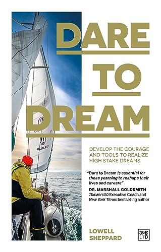 Lowell Sheppard - Dare to Dream : Develop the courage and tools to rea image 1