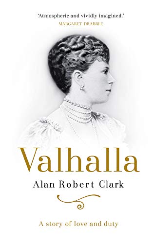 Alan Robert Clark - Valhalla : A story of love and duty - Hardback image 1