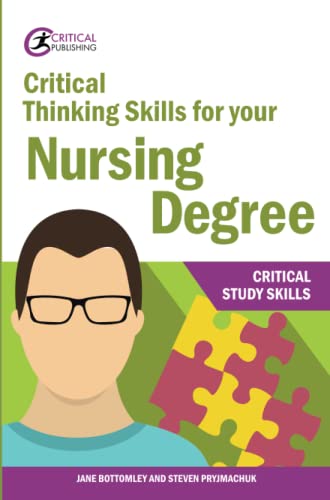 Steven Pryjmachuk - Critical Thinking Skills for your Nursing Degree - image 1