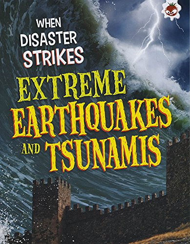 John Farndon - When Disaster Strikes: Extreme Earthquakes and Tsunamis image 1