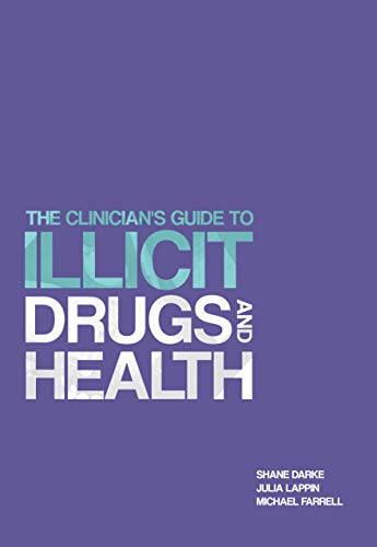 Prof.Michael Farrell - Clinician's Guide to Illicit Drugs and Heal image 1
