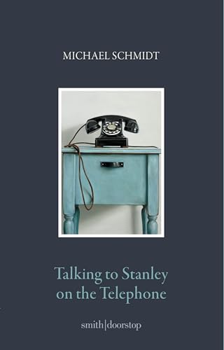 Michael Schmidt - Talking to Stanley on the Telephone - Paperback image 1