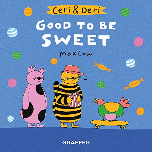 Max Low - Ceri & Deri: Good To Be Sweet - Paperback image 1