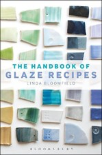 Linda Bloomfield - Handbook of Glaze Recipes - Hardback image 1