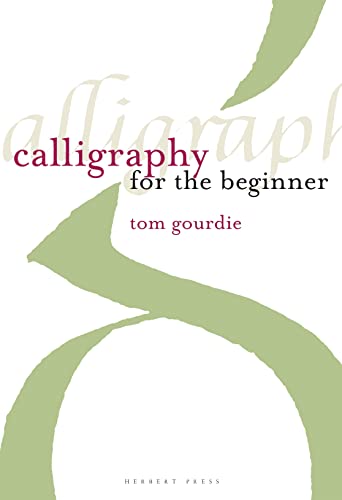 Tom Gourdie - Calligraphy for the Beginner - Paperback image 1
