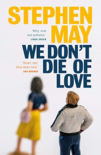 Stephen May - We Don't Die of Love - Paperback image 1
