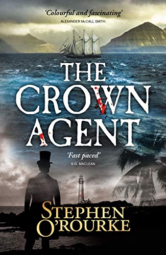 Stephen O'Rourke - Crown Agent : 1 - Hardback image 1