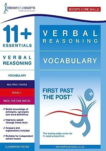 11+ Essentials Verbal Reasoning: Vocabulary Book 1 : First Past the Po