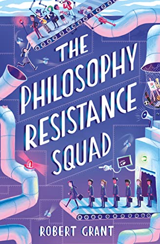 Robert Grant - Philosophy Resistance Squad - Paperback image 1