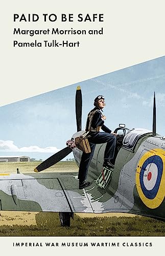 Pamela Tulk-Hart - Paid to Be Safe : IWM Wartime Classic : 14 - Paperb image 1