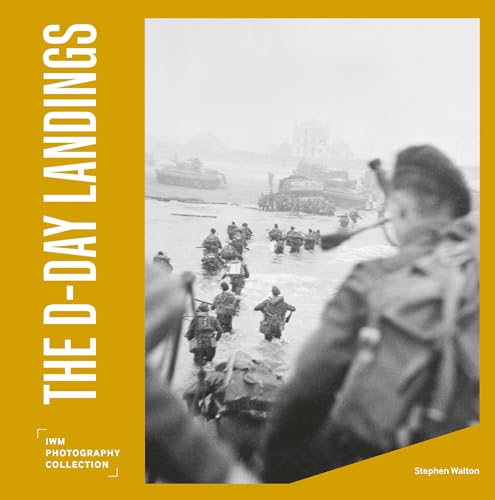 Stephen Walton - D-Day Landings : IWM Photography Collection - Hardbac image 1