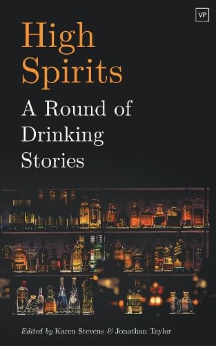 High Spirits : A Round of Drinking Stories - Hardback image 1