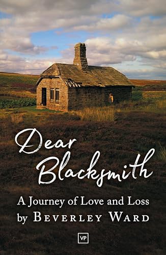 Beverley Ward - Dear Blacksmith : A Journey of Love and Loss - Paperba image 1