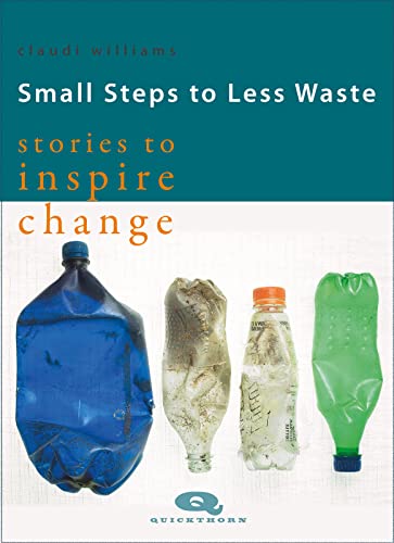 Claudi Williams - Small Steps to Less Waste : Stories to Inspire Chang image 1