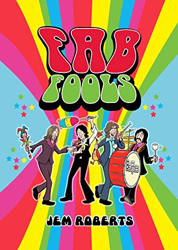 Jem Roberts - Fab Fools : The Last Ever Untold Beatles Story - Paperba image 1