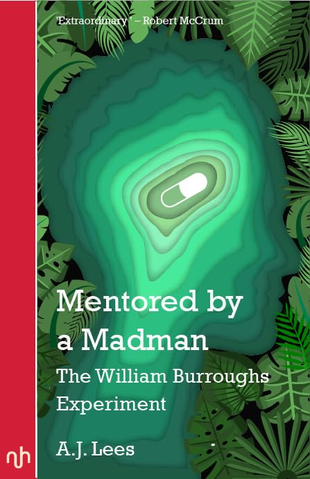 Mentored by a Madman : The William Burroughs Experiment - Paperback image 1