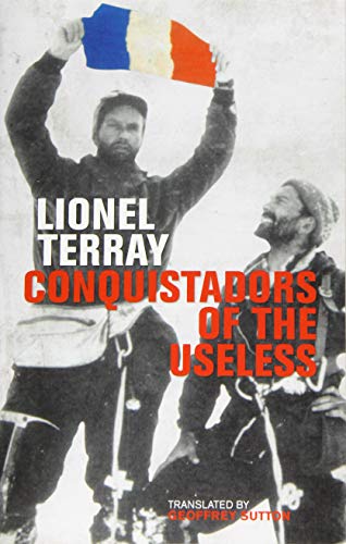 David Roberts - Conquistadors of the Useless : From the Alps to Annapu image 1