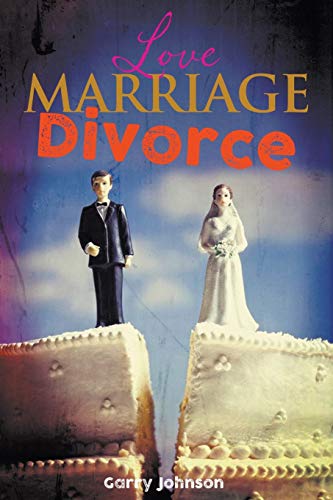 Garry Johnson - Love Marriage Divorce - Paperback image 1