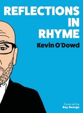 Kevin O'Dowd - Reflections in Rhyme - Hardback image 1