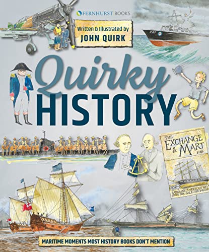 John Quirk - Quirky History : Maritime Moments Most History Books Don& image 1