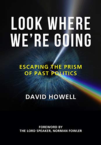 David Howell - Look Where We're Going : Escaping the Prism of Past image 1