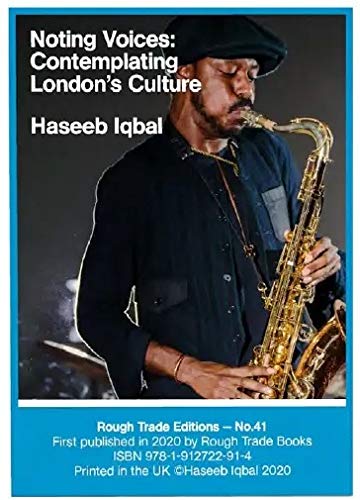 Haseeb Iqbal - - Noting Voices: Contemplating London's Culture (RT image 1