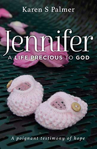 Karen Palmer - Jennifer : A Life Precious to God - Paperback image 1