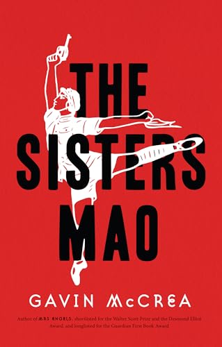 Gavin McCrea - Sisters Mao : a novel - Hardback image 1