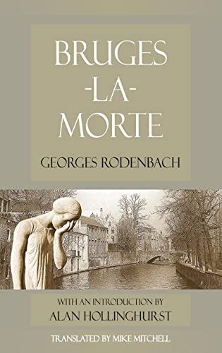 Georges Rodenbach - Bruges-la-Morte : and The Death Throes of Towns - image 1