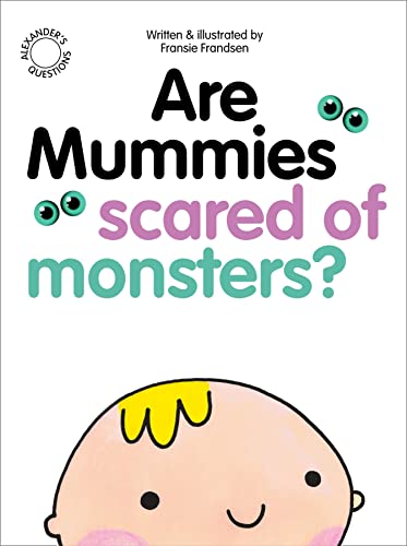 Fransie Frandsen - Are Mummies Scared Of Monsters? - Paperback image 1