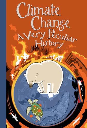 David Arscott - Climate Change, A Very Peculiar History - Hardback image 1