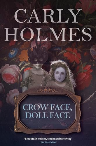 Carly Holmes - Crow Face, Doll Face - Paperback image 1