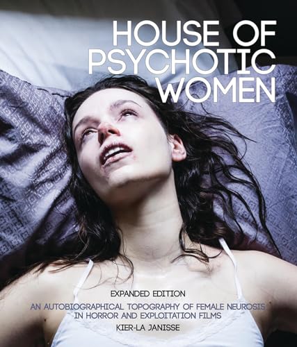 Kier-La Janisse - House of Psychotic Women : Expanded Paperback Editio image 1