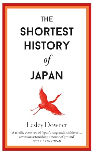Lesley Downer - Shortest History of Japan : 15 - Hardback image 1