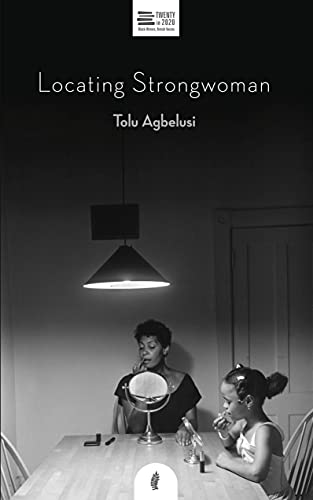 Tolu Agbelusi - Locating Strongwoman - Paperback image 1