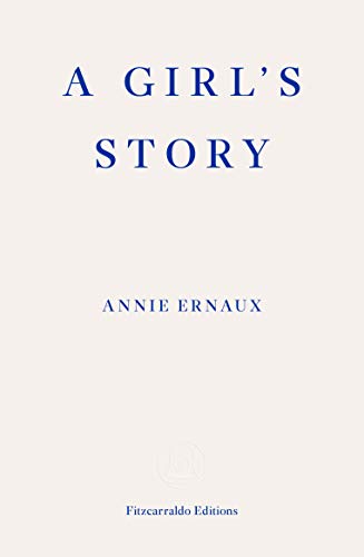 Annie Ernaux - A Girl's Story - Paperback