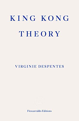 Virginie Despentes - King Kong Theory - Paperback image 1