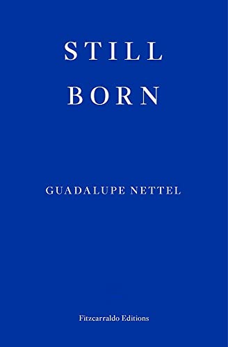 Guadalupe Nettel - Still Born - Paperback image 1
