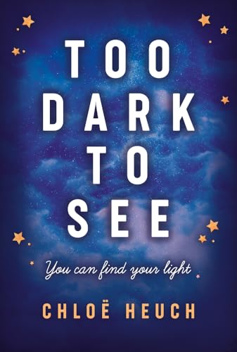 Chloe Heuch - Too Dark to See - Paperback image 1