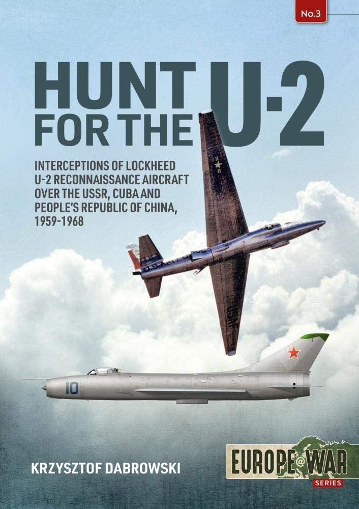 Krzysztof Dabrowski - Hunt for the U-2 : Interceptions of Lockheed U-2 image 1