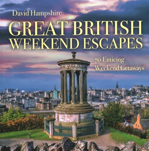 David Hampshire - Great British Weekend Escapes : 70 Enticing Weekend image 1