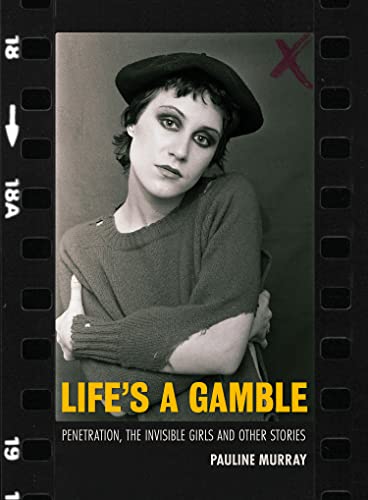 Pauline Murray - Life's a Gamble : Penetration, The Invisible Girl image 1
