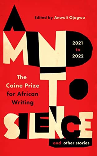 Okey Ndibe - A Mind to Silence and other stories : The Caine Prize for image 1