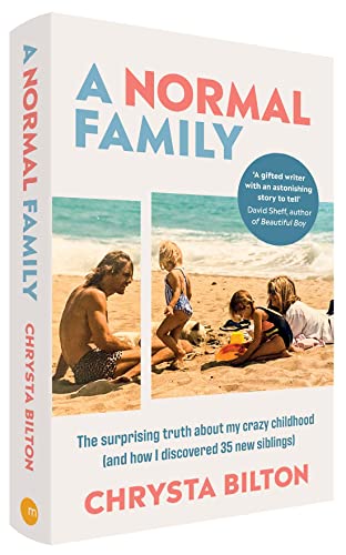 Chrysta Bilton - A Normal Family : The Surprising Truth About My Crazy image 2