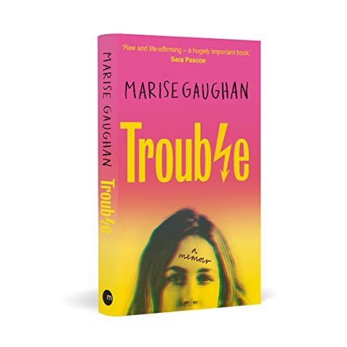 Marise Gaughan - Trouble : A memoir - Hardback image 2