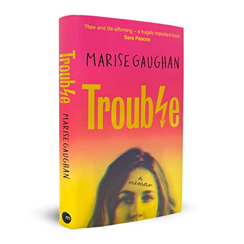 Marise Gaughan - Trouble : A memoir - Hardback image 3