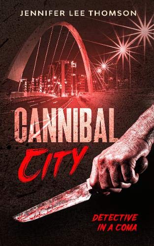 Jennifer Lee Thomson - Cannibal City : Detective in a Coma 2 : 2 - Pap image 1