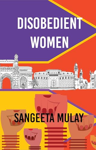 Sangeeta Mulay - Disobedient Women - Paperback image 1