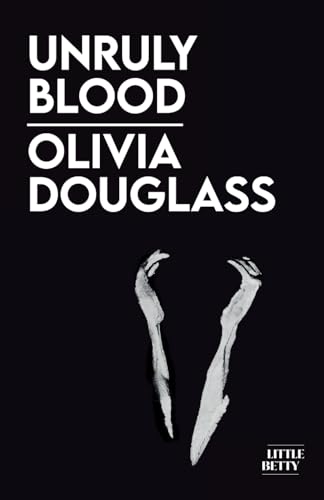 Olivia Douglass - Unruly Blood - Paperback image 1